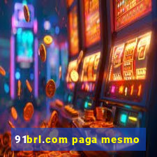 91brl.com paga mesmo