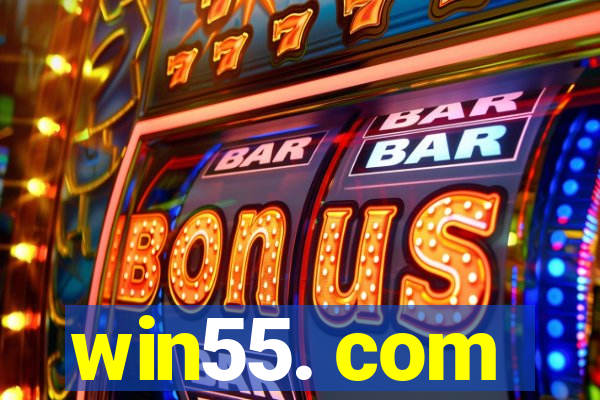 win55. com