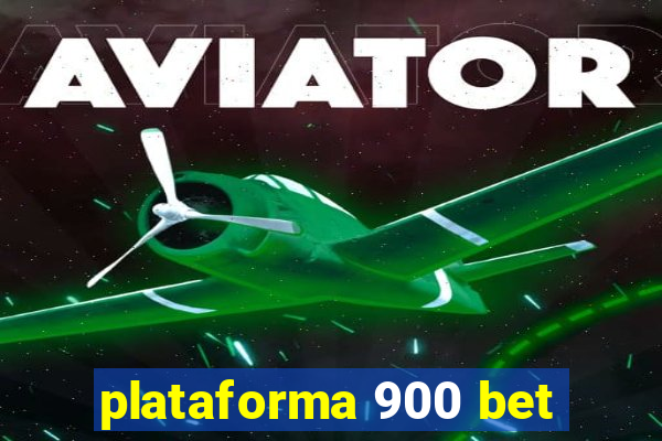 plataforma 900 bet