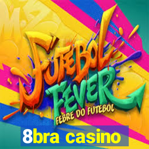 8bra casino