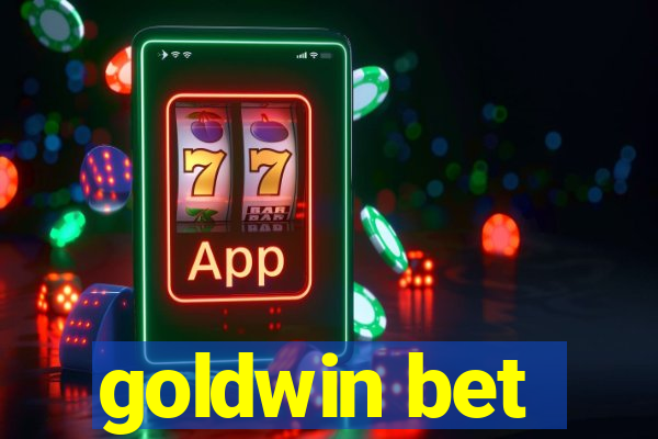 goldwin bet