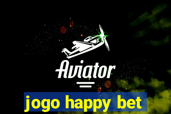 jogo happy bet