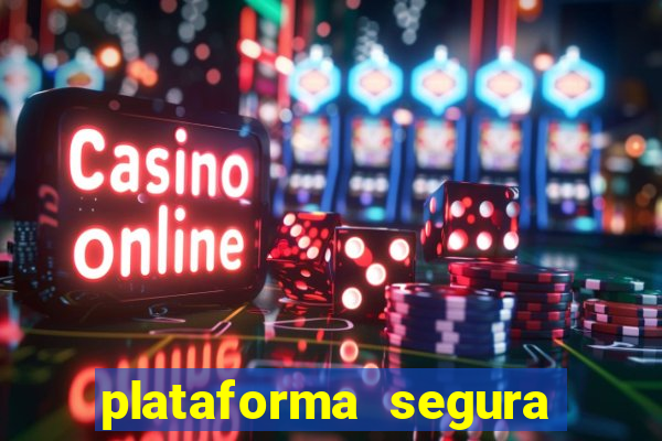 plataforma segura de jogos para ganhar dinheiro