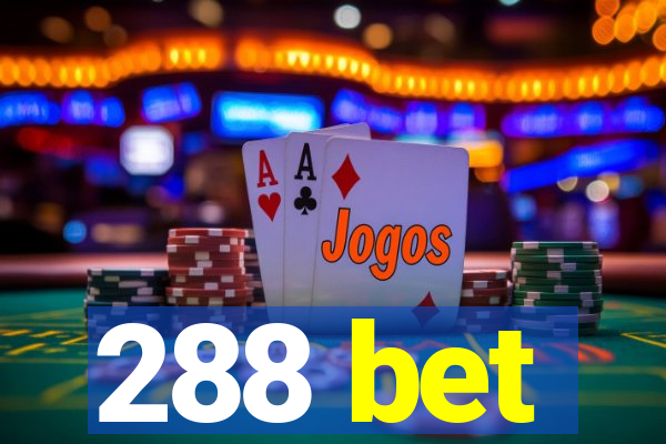 288 bet