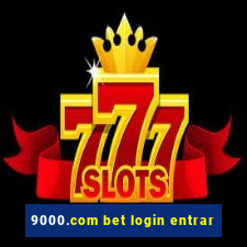 9000.com bet login entrar