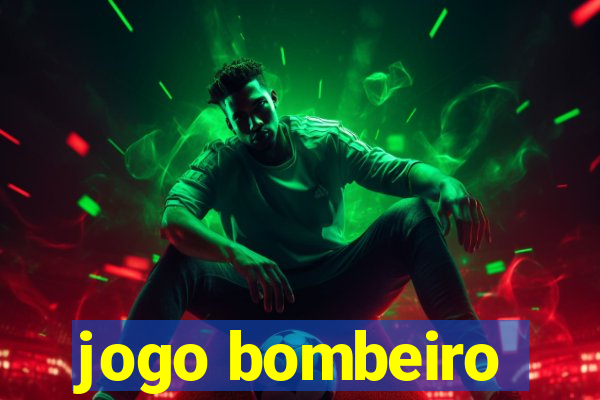 jogo bombeiro