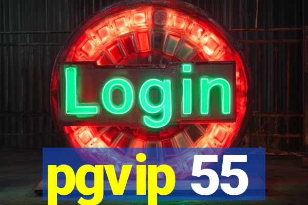 pgvip 55