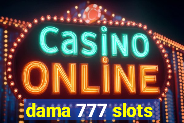 dama 777 slots