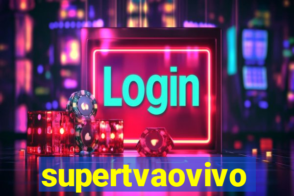 supertvaovivo