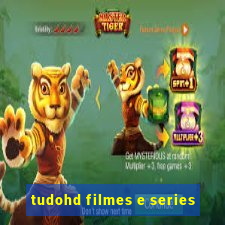 tudohd filmes e series