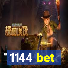 1144 bet