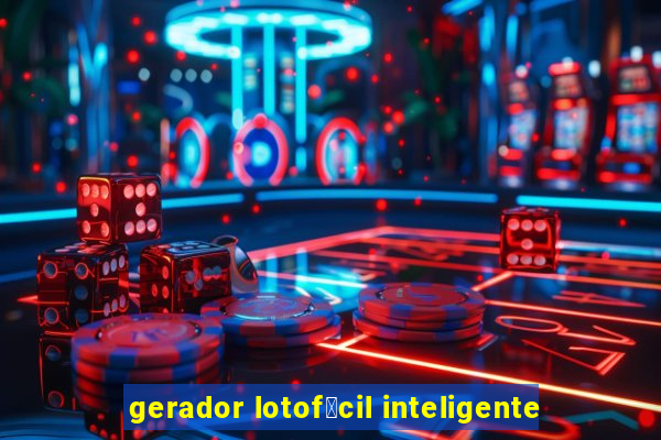 gerador lotof谩cil inteligente