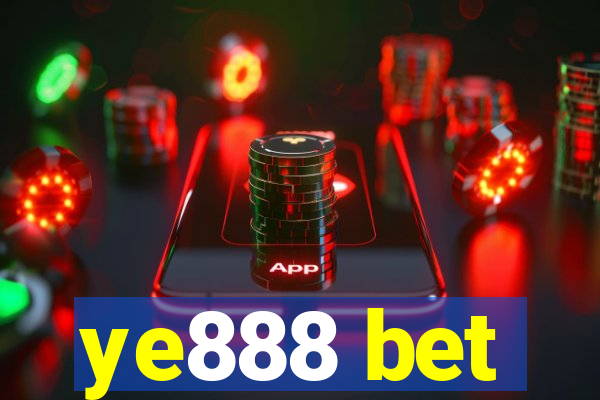 ye888 bet