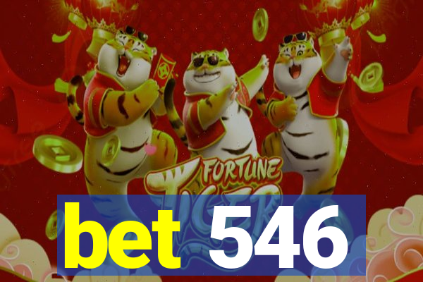 bet 546