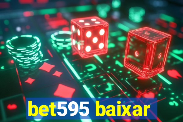 bet595 baixar