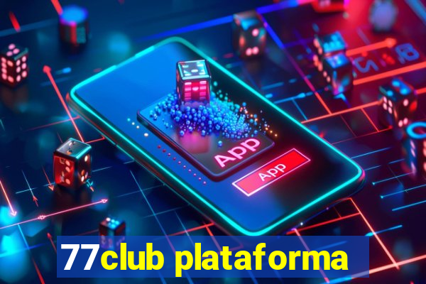 77club plataforma