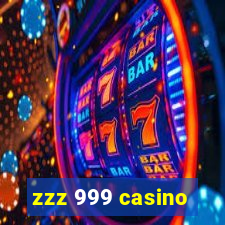 zzz 999 casino