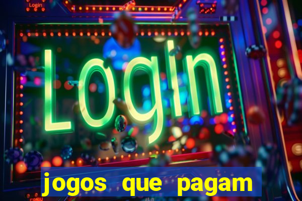 jogos que pagam dinheiro de verdade no pix