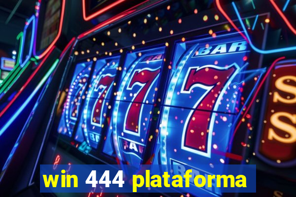 win 444 plataforma