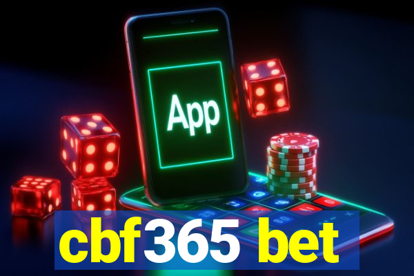 cbf365 bet