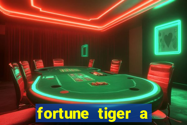 fortune tiger a partir de 1 real