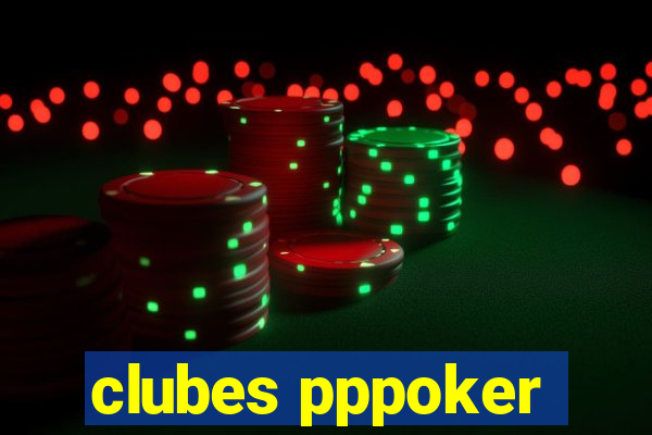 clubes pppoker