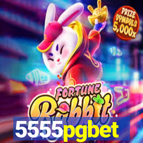 5555pgbet