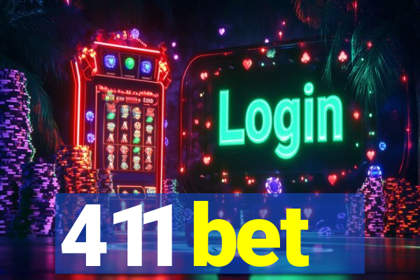 411 bet