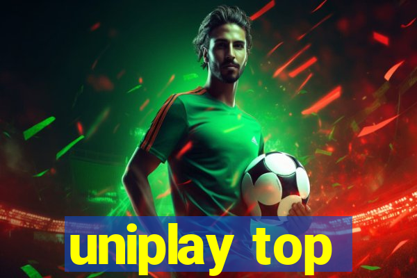 uniplay top