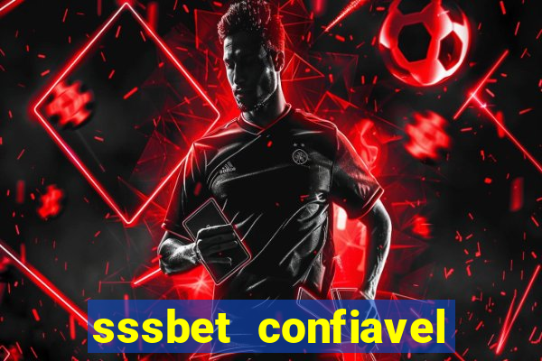 sssbet  confiavel