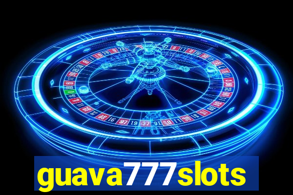 guava777slots