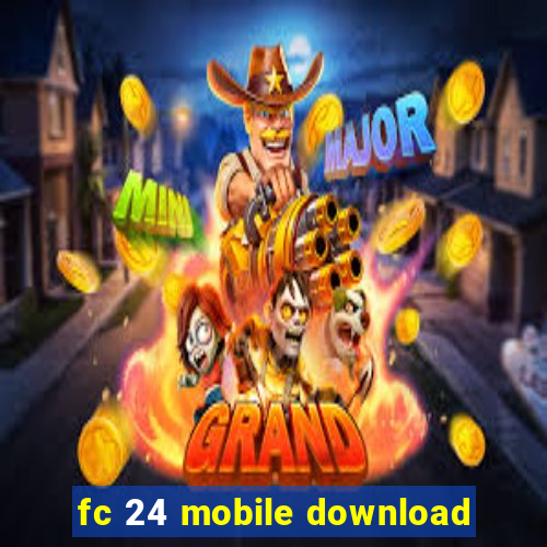 fc 24 mobile download