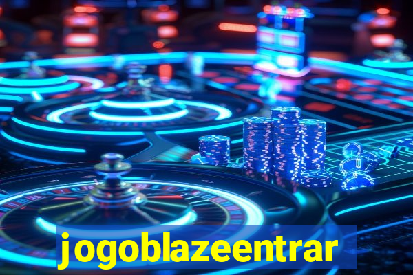 jogoblazeentrar