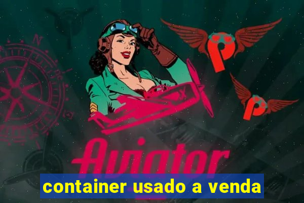 container usado a venda