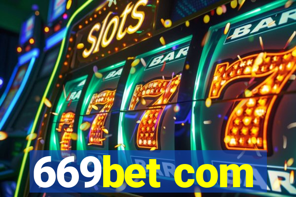 669bet com