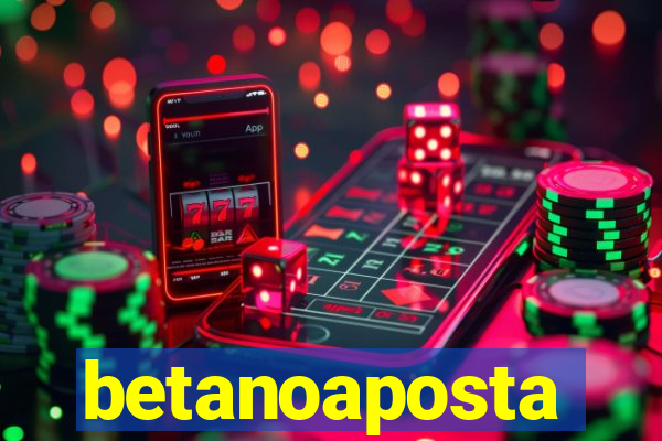 betanoaposta