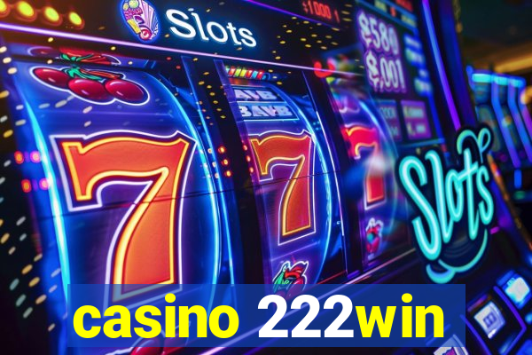 casino 222win