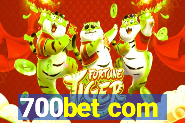 700bet com