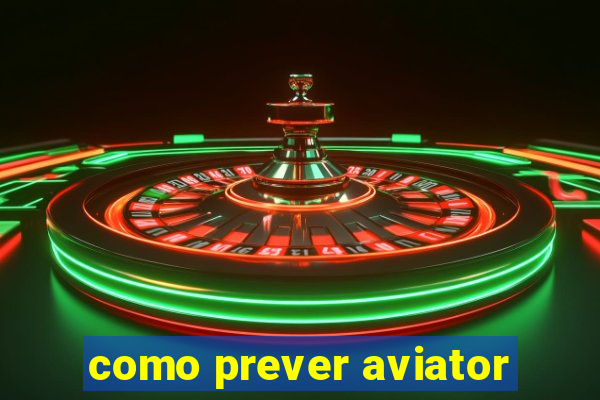 como prever aviator