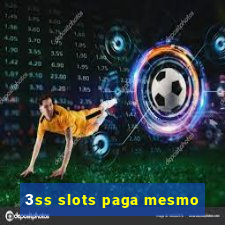 3ss slots paga mesmo