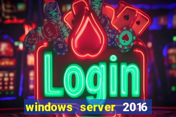 windows server 2016 download iso pt-br