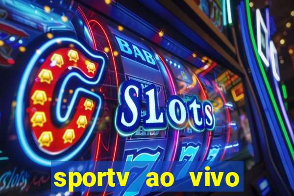 sportv ao vivo online multi