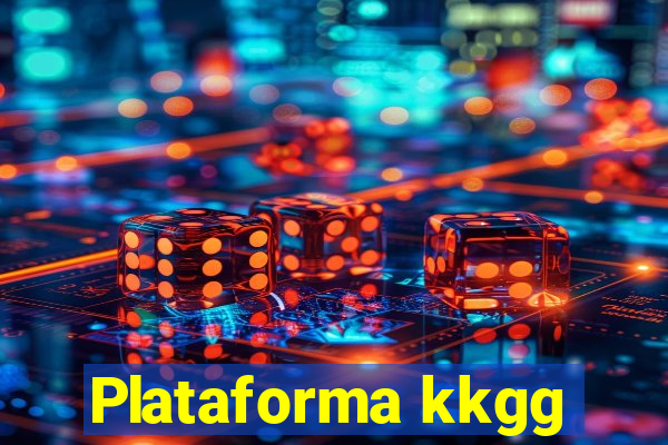 Plataforma kkgg