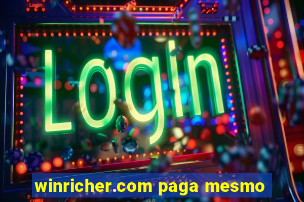 winricher.com paga mesmo