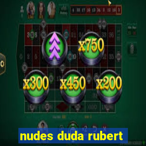 nudes duda rubert