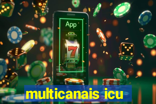 multicanais icu