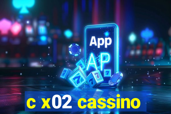 c x02 cassino