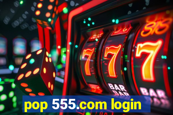 pop 555.com login