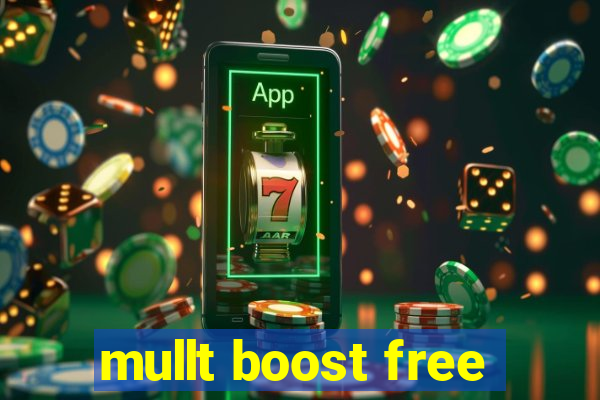 mullt boost free