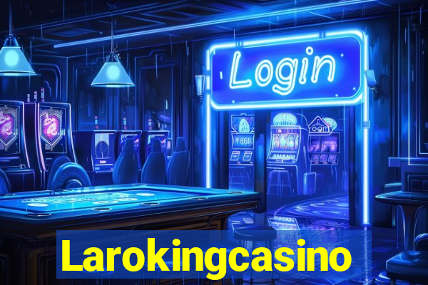 Larokingcasino